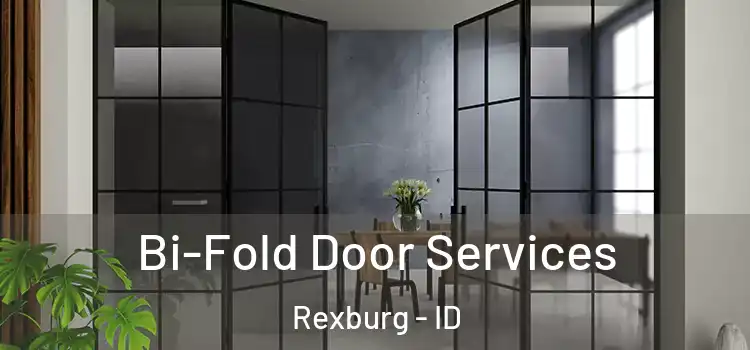 Bi-Fold Door Services Rexburg - ID