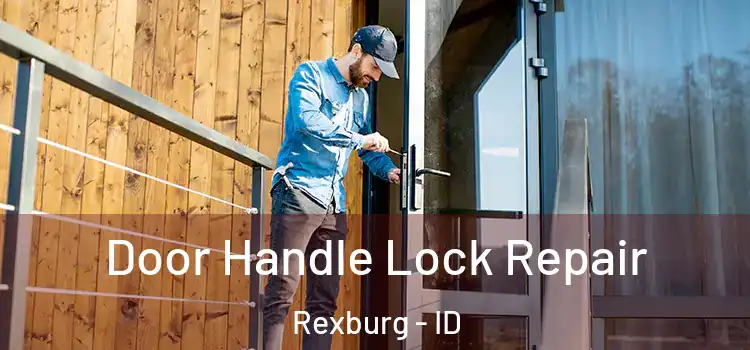 Door Handle Lock Repair Rexburg - ID