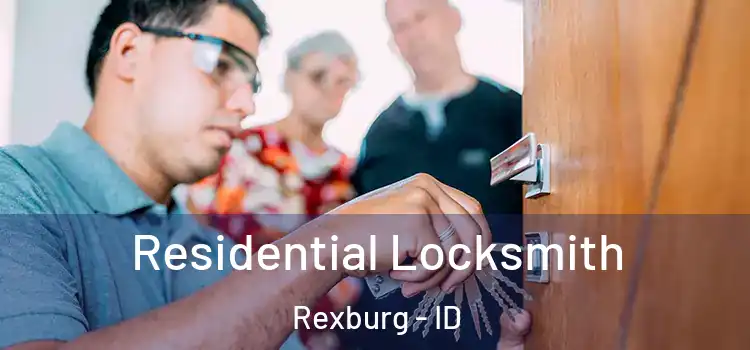  Residential Locksmith Rexburg - ID
