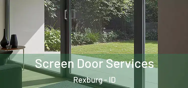 Screen Door Services Rexburg - ID